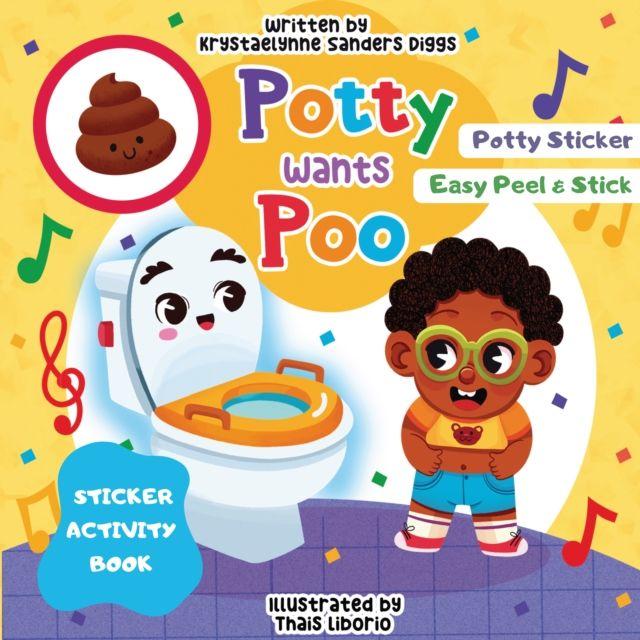 Kniha Potty Wants Poo Krystaelynne Sanders Diggs