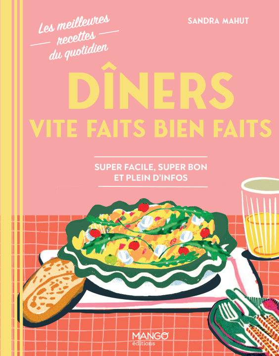 Kniha Dîners vite faits bien faits Sandra Mahut