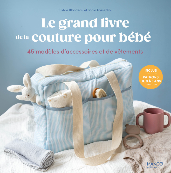 Knjiga Le grand livre de la couture pour bébé Sylvie Blondeau