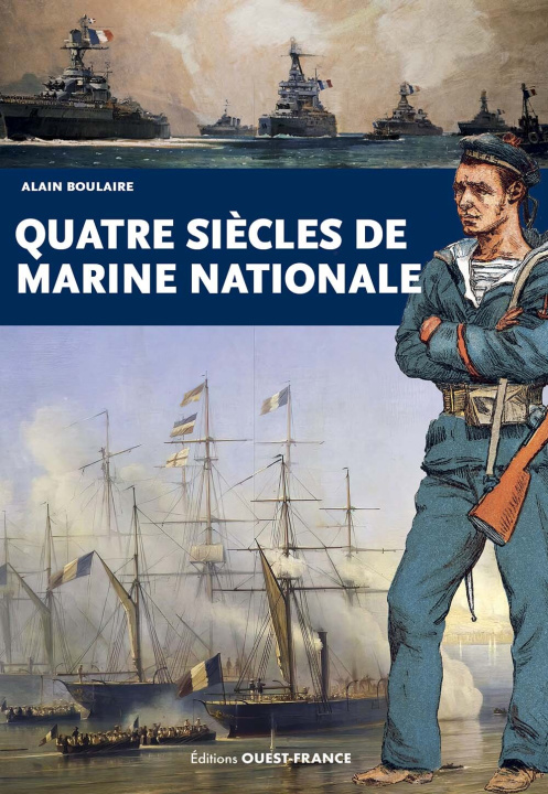 Boek Une histoire de la Marine Nationale Alain Boulaire