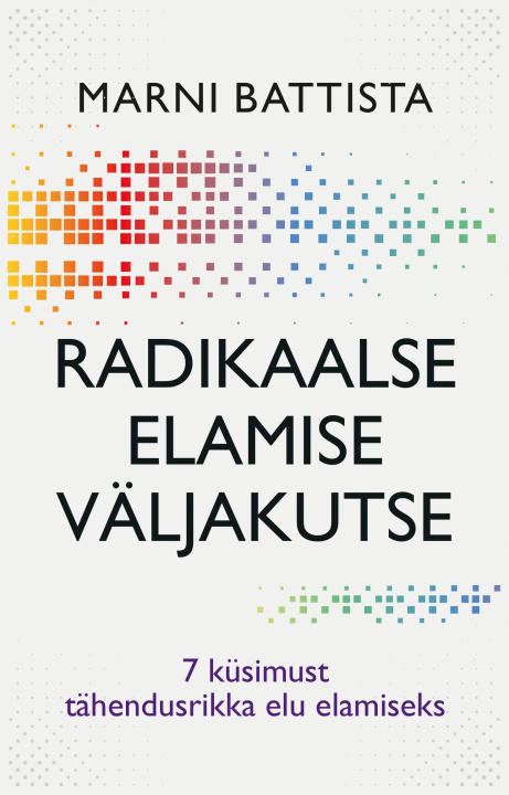 Kniha Radikaalse elamise väljakutse Marni Battista