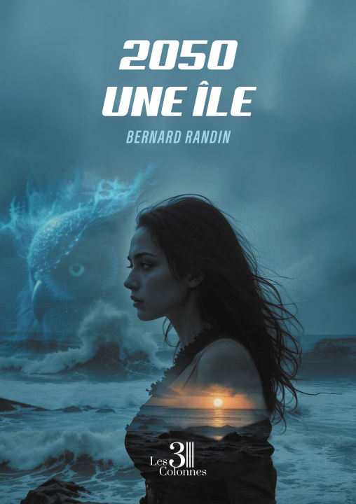 Buch 2050 une île Bernard RANDIN