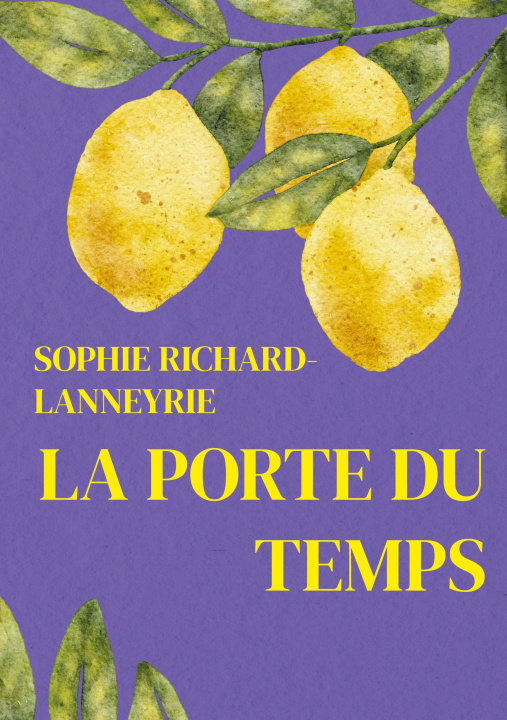 Book PORTE DU TEMPS RICHARD-LANNEYRIE SOPHIE