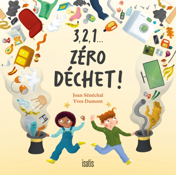 Book 3, 2, 1... Zéro déchet ! Joan SÉNÉCHAL
