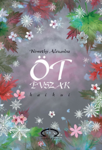 Knjiga Öt évszak haikui Némethy Alexandra