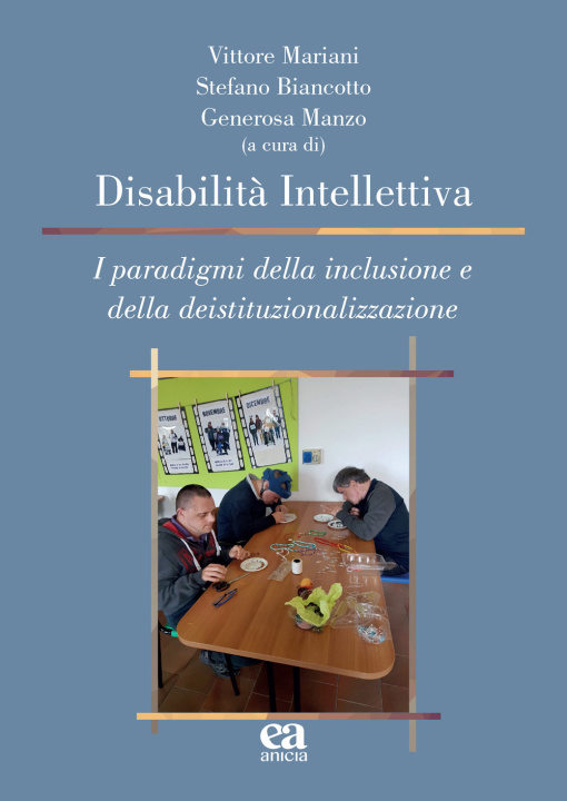 Kniha Disabilità intellettiva. I paradigmi della inclusione e della deistituzionalizzazione 