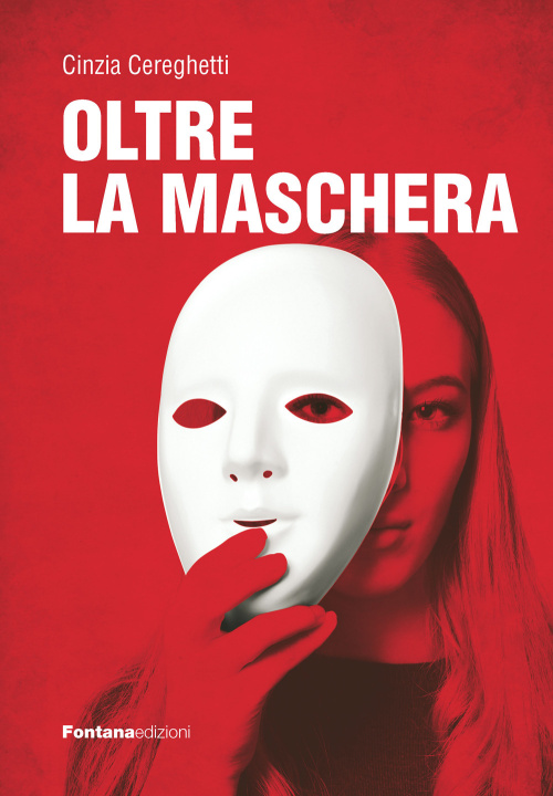 Kniha Oltre la maschera Cinzia Cereghetti