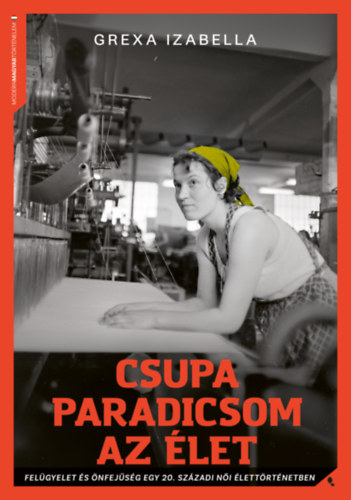 Kniha Csupa paradicsom az élet Grexa Izabella