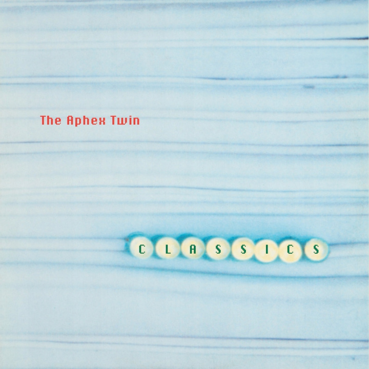 Audio Aphex Twin:  Classics Aphex Twin