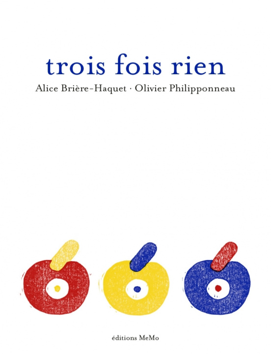 Book Trois fois rien Alice BRIERE-HAQUET