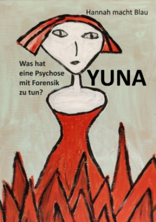 Kniha YUNA Hannah macht Blau