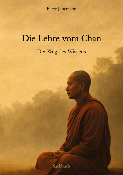 Carte Die Lehre vom Chan Barry Jünemann