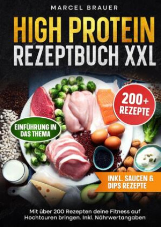Kniha High Protein Rezeptbuch XXL Marcel Brauer