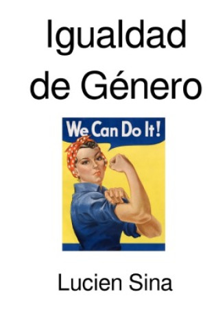 Kniha Igualdad de Género Lucien Sina