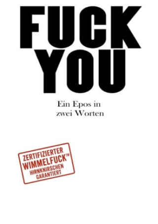 Knjiga FUCK YOU Ein Epos in zwei Worten Nina Williams