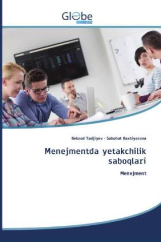 Kniha Menejmentda yetakchilik saboqlari Bekzod Tadjiyev