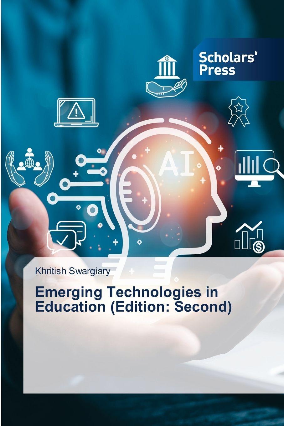 Kniha Emerging Technologies in Education (Edition: Second) Khritish Swargiary