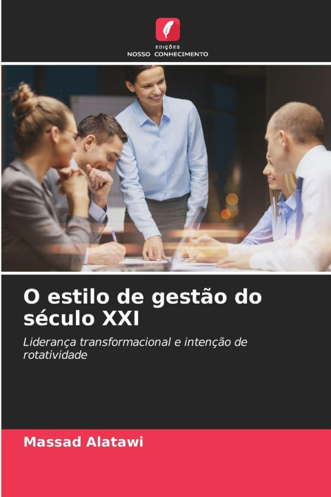 Kniha O estilo de gestão do século XXI Massad Alatawi