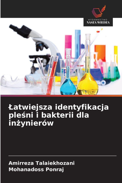 Kniha Latwiejsza identyfikacja plesni i bakterii dla inzynierów Amirreza Talaiekhozani
