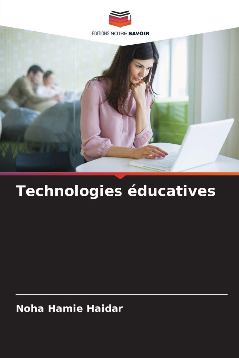Kniha Technologies éducatives Noha Hamie Haidar