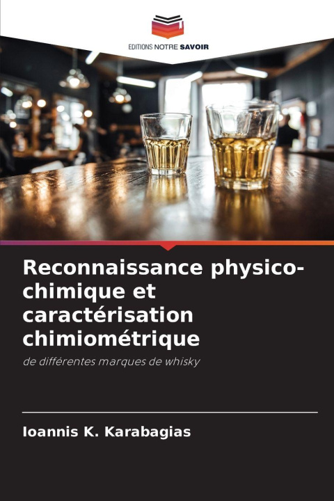 Knjiga Reconnaissance physico-chimique et caractérisation chimiométrique Ioannis K. Karabagias