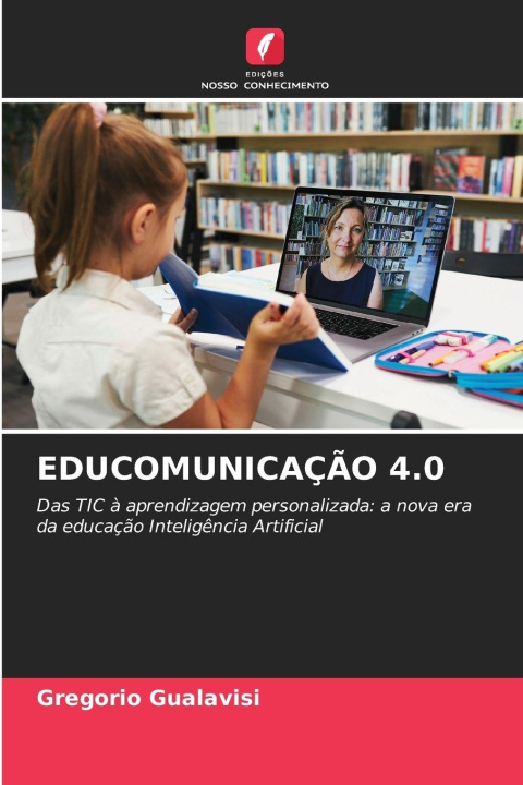 Kniha EDUCOMUNICAÇÃO 4.0 Gregorio Gualavisi