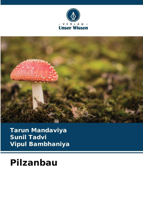 Libro Pilzanbau Tarun Mandaviya