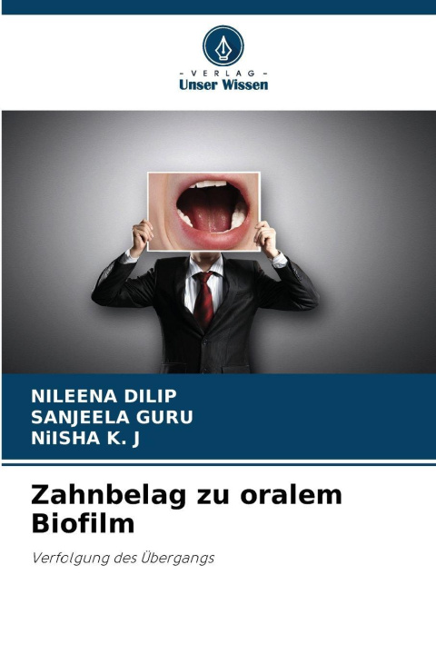 Kniha Zahnbelag zu oralem Biofilm NILEENA DILIP