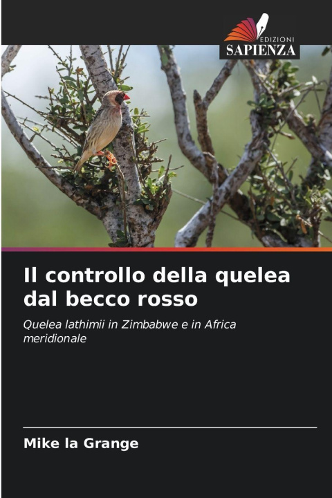 Książka Il controllo della quelea dal becco rosso Mike La Grange
