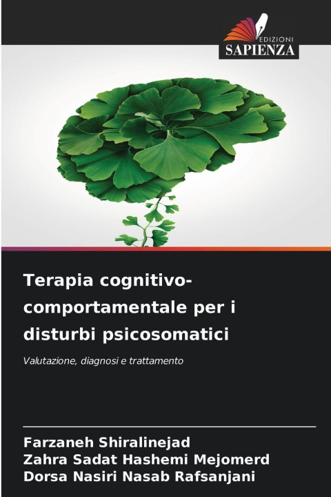 Kniha Terapia cognitivo-comportamentale per i disturbi psicosomatici Farzaneh Shiralinejad