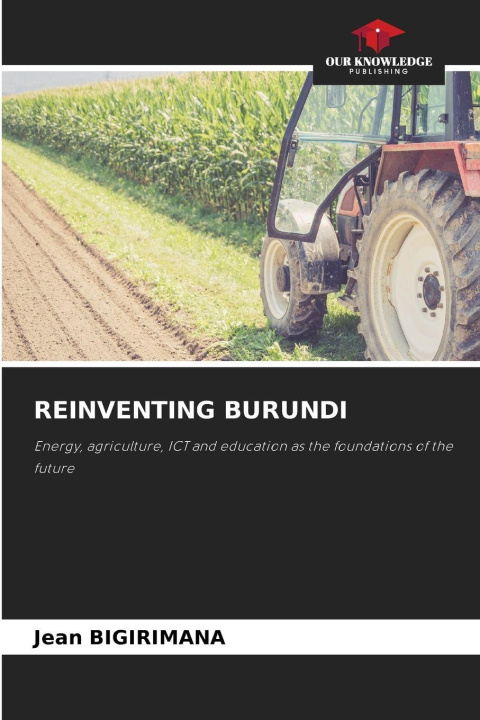 Knjiga REINVENTING BURUNDI Jean BIGIRIMANA