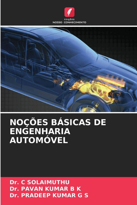 Kniha NOÇÕES BÁSICAS DE ENGENHARIA AUTOMÓVEL Dr. C SOLAIMUTHU