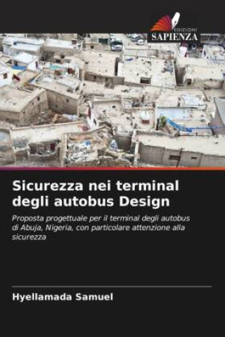 Kniha Sicurezza nei terminal degli autobus Design Hyellamada Samuel