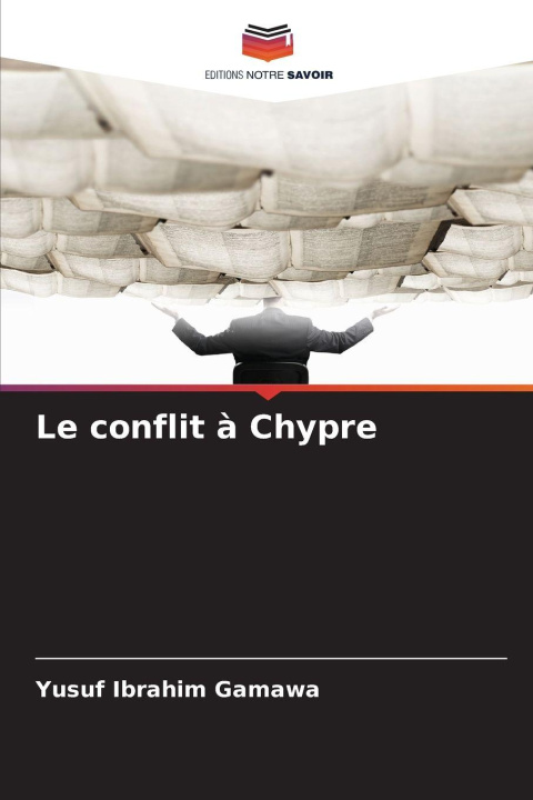 Knjiga Le conflit à Chypre Yusuf Ibrahim Gamawa