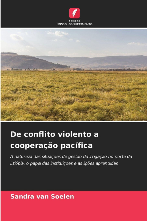 Kniha De conflito violento a cooperação pacífica Sandra van Soelen