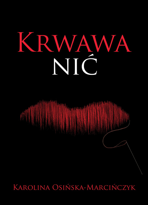 Boek Krwawa nić Karolina Osińska-Marcińczyk
