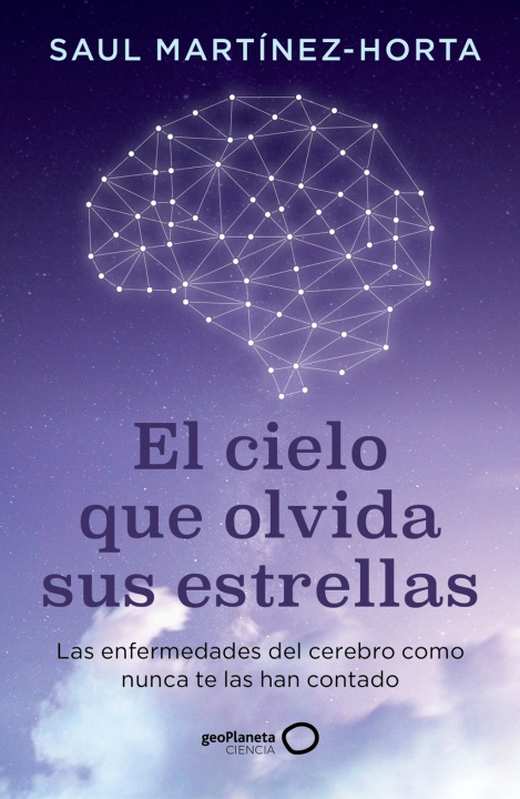 Buch El cielo que olvida sus estrellas Saul Martínez-Horta