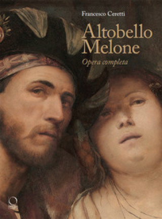 Knjiga Altobello Melone. Opera completa Francesco Ceretti