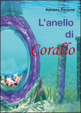 Kniha anello di corallo Adriano Perrone