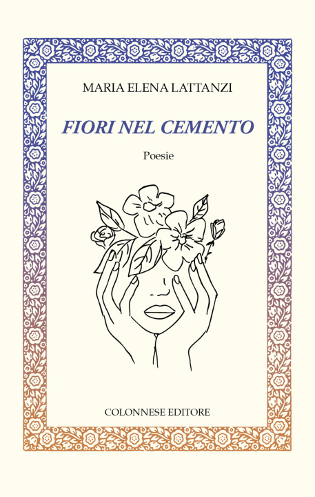 Kniha Fiori nel cemento Maria Elena Lattanzi