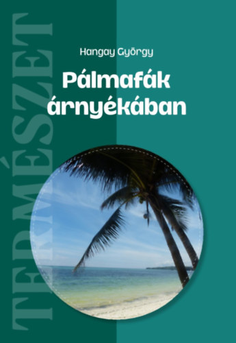 Kniha Pálmafák árnyékában Hangay György