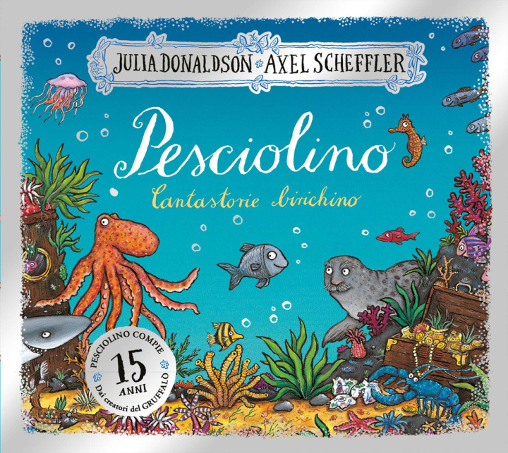 Kniha Pesciolino. 15 anni Julia Donaldson