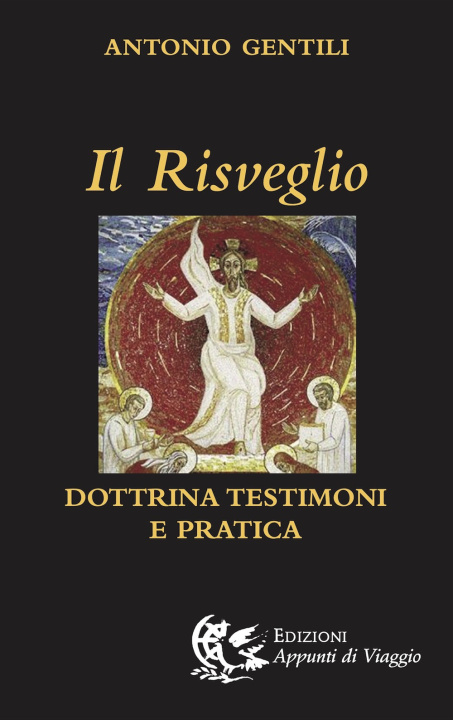 Kniha risveglio. Dottrina, testimoni e pratica Antonio Gentili