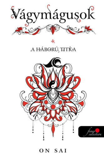 Libro Vágymágusok 4. - A háború titka On Sai