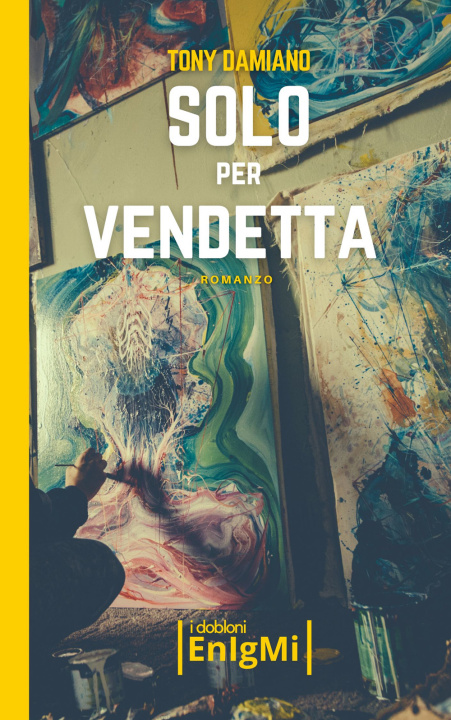 Kniha Solo per vendetta Tony Damiano