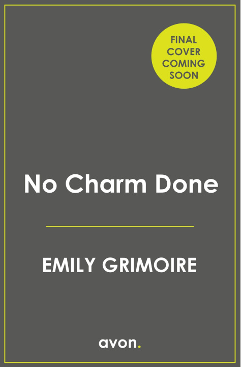 Kniha No Charm Done Emily Grimoire