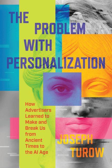 Knjiga The Problem with Personalization Joseph Turow
