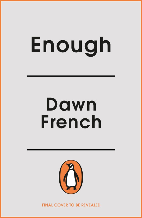 Book Enough Dawn French