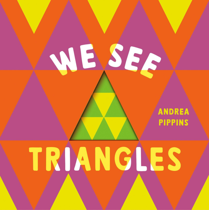 Kniha We See Triangles PIPPINS ANDREA