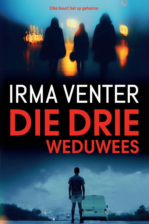 Kniha Die drie weduwees Irma Venter